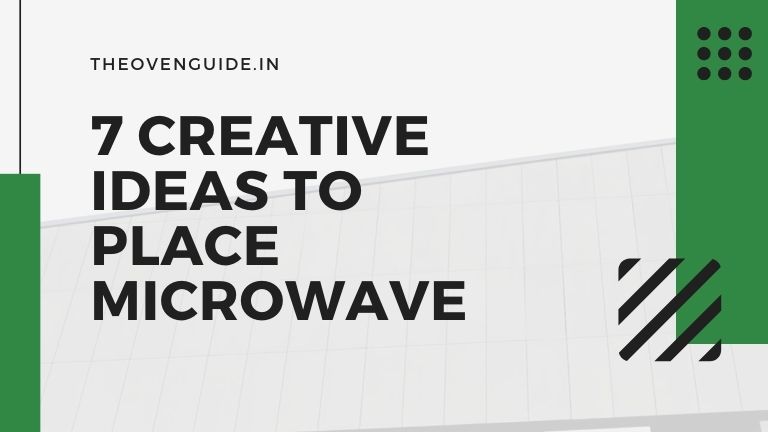 Read more about the article 7 Creative Ideas to Place a Microwave inside Kitchen
